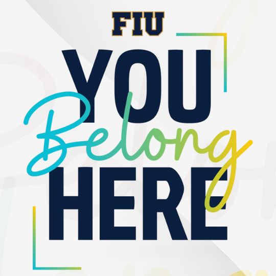 FIU: You Belong Here
